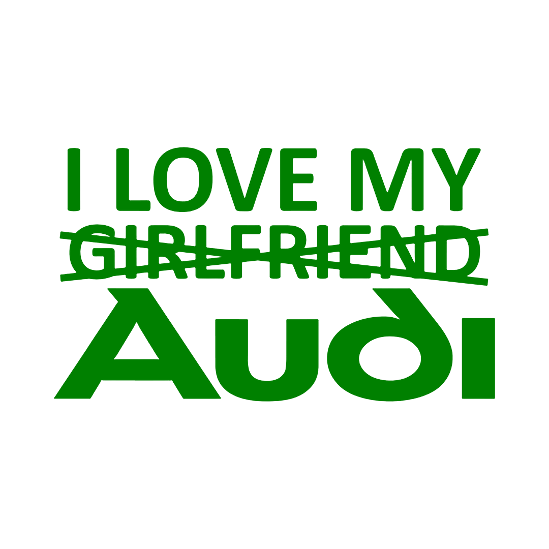 Sticker - I LOVE MY -GIRLFRIEND- AUDI