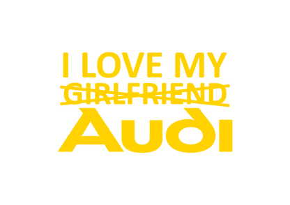 Sticker - I LOVE MY -GIRLFRIEND- AUDI