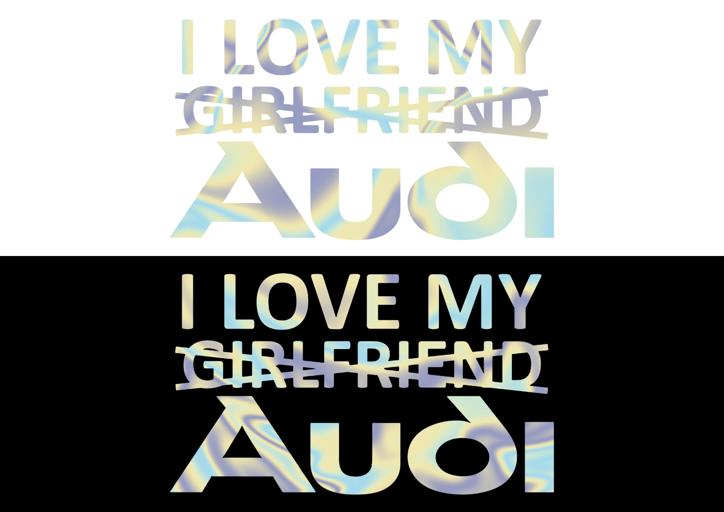 Sticker - I LOVE MY -GIRLFRIEND- AUDI