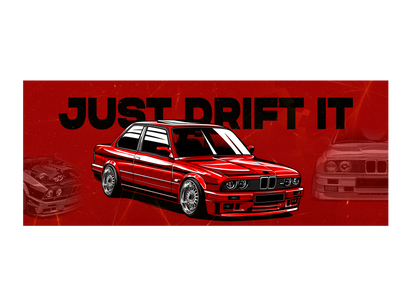 Sticker - JUST DRIFT IT BMW E30