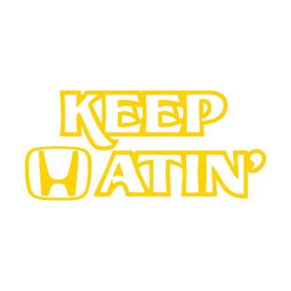 Sticker - KEEP HATIN' HONDA