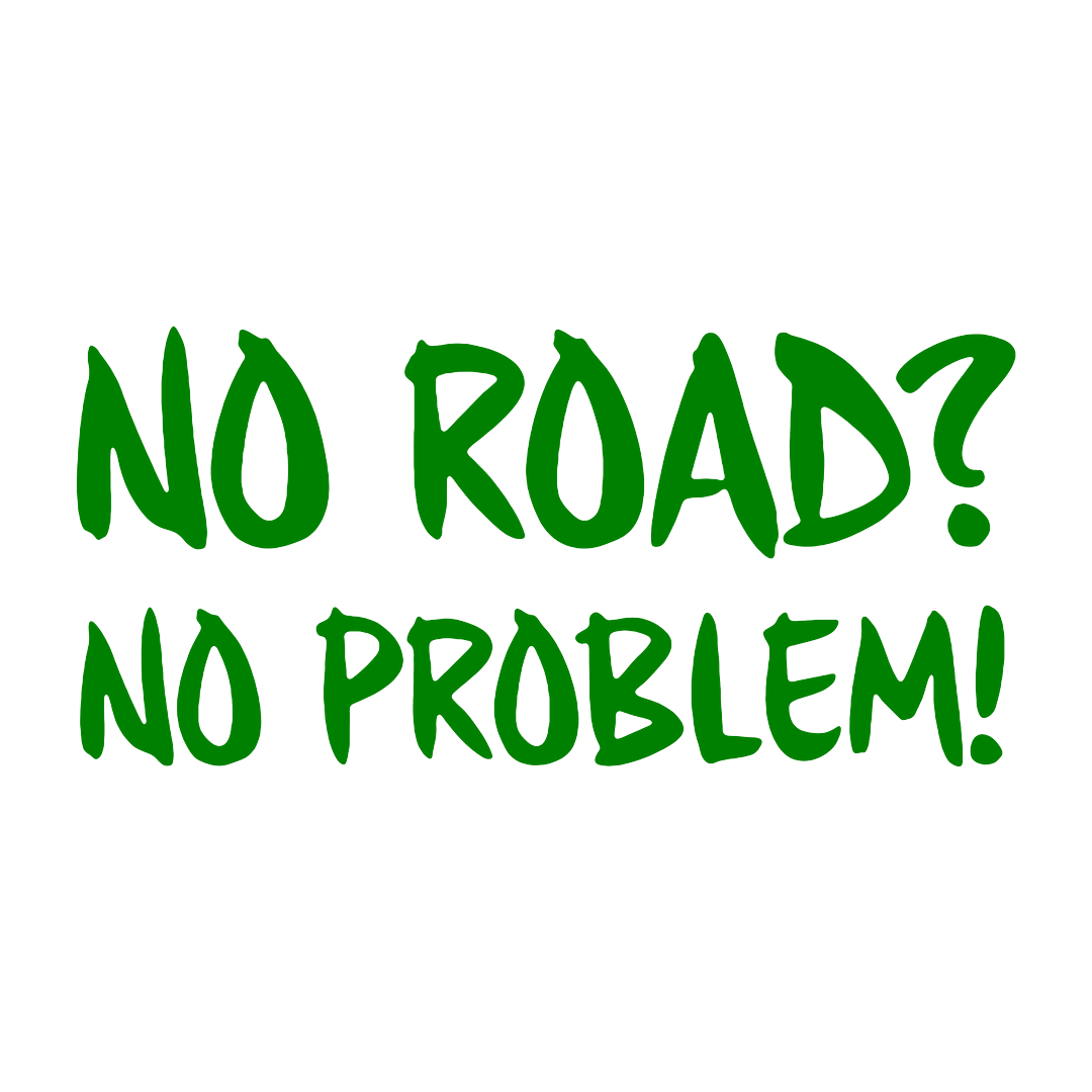 Sticker - NO ROAD NO PROBLEM 2