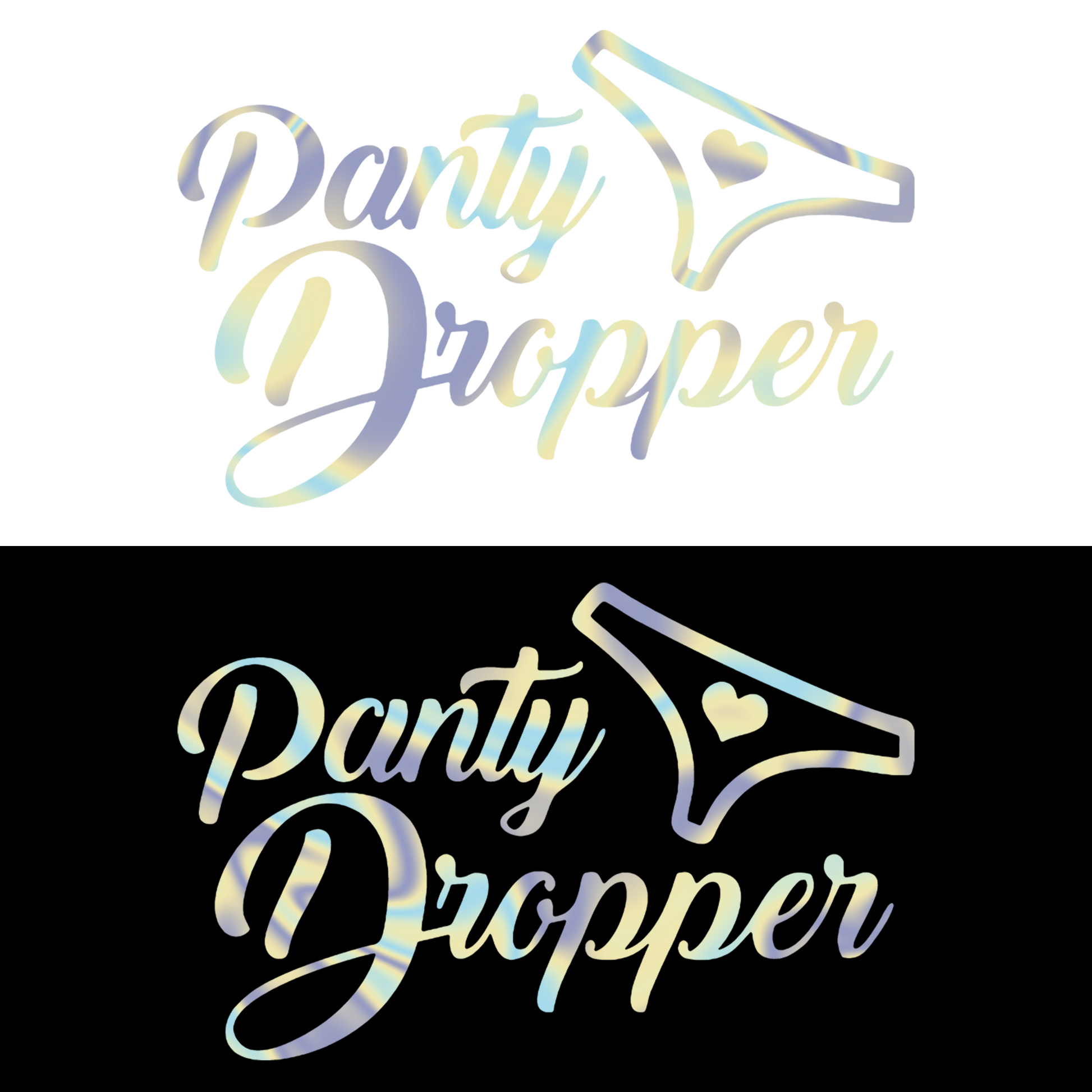 Panty dropper - Holografic