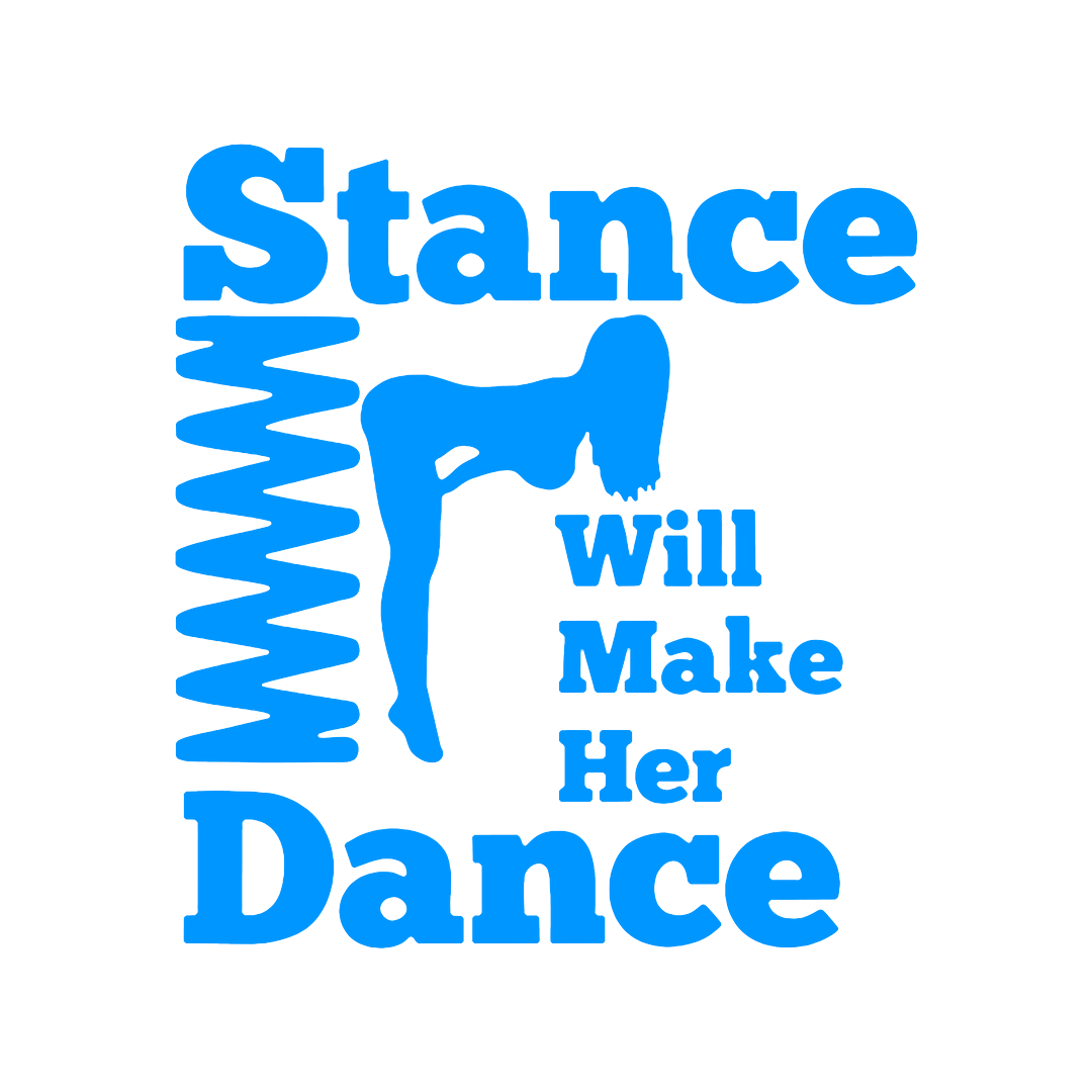 Sticker - STANCE WILL MAKE HER DANCE