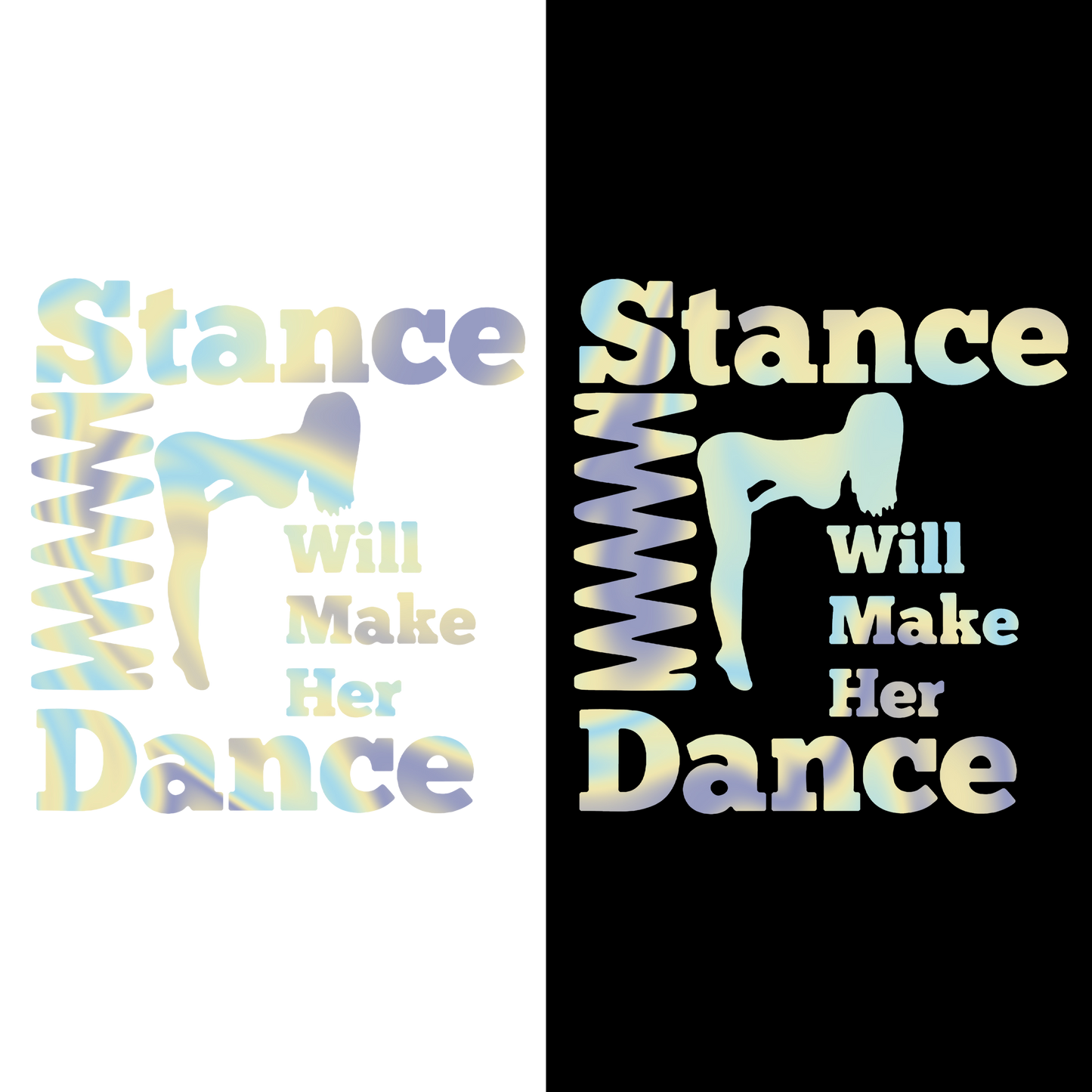 Sticker - STANCE WILL MAKE HER DANCE