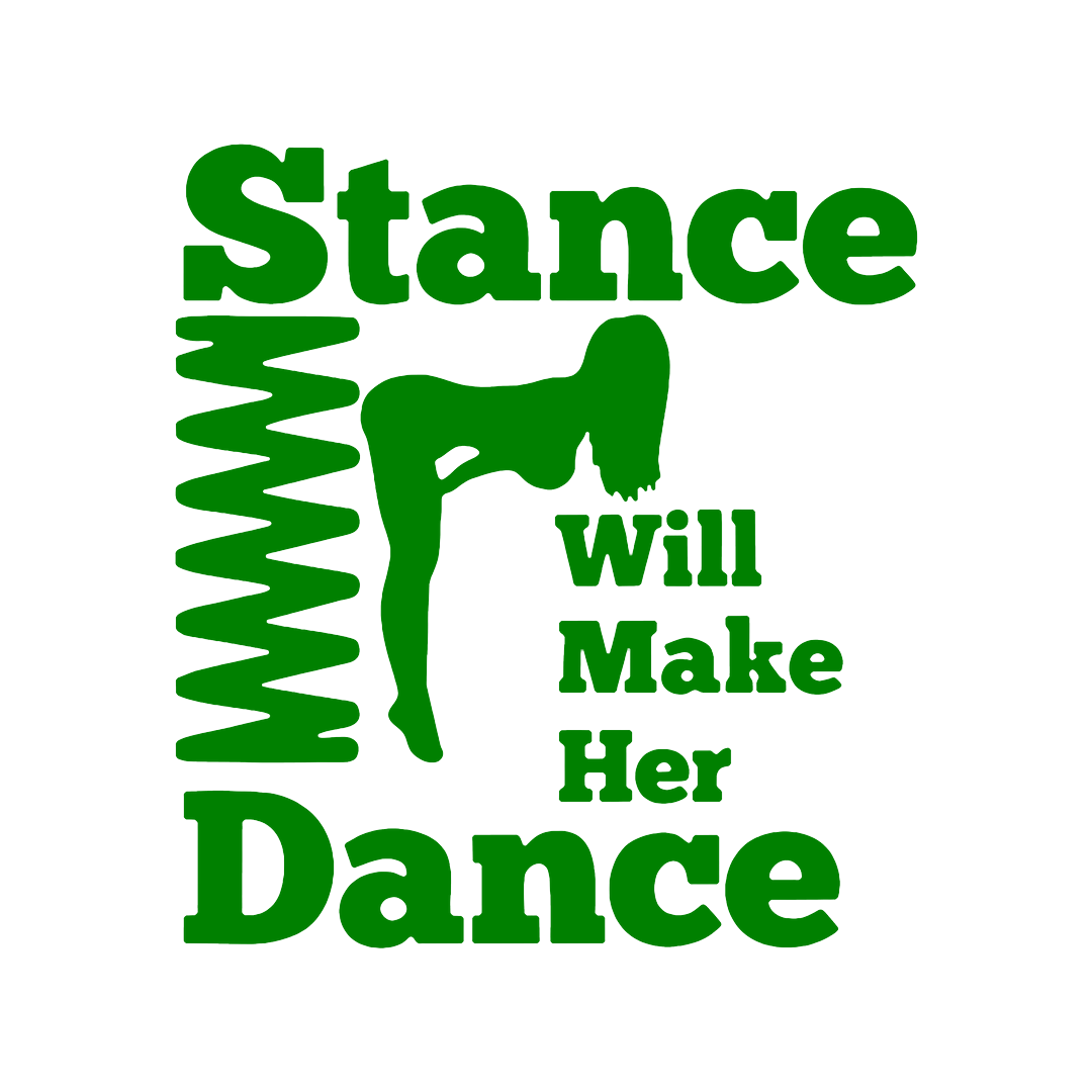 Sticker - STANCE WILL MAKE HER DANCE