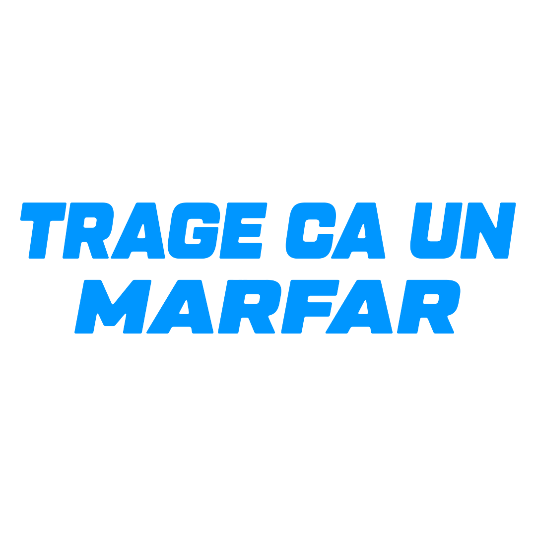 Sticker - TRAGE CA UN MARFAR