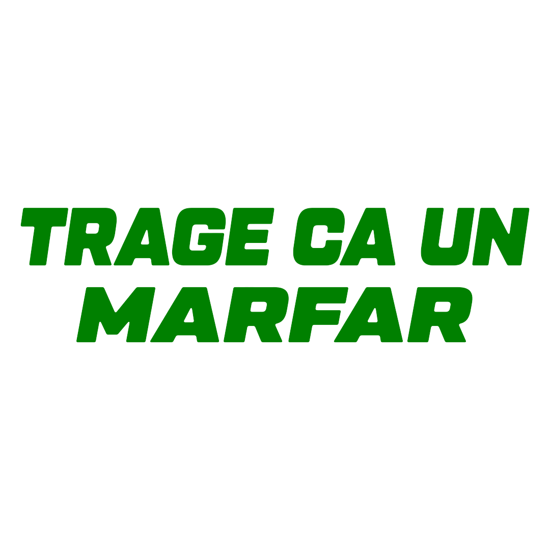 Sticker - TRAGE CA UN MARFAR