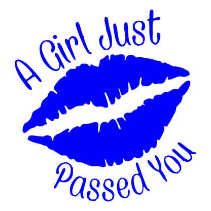 Sticker - A GIRL JUST PASSED YOU