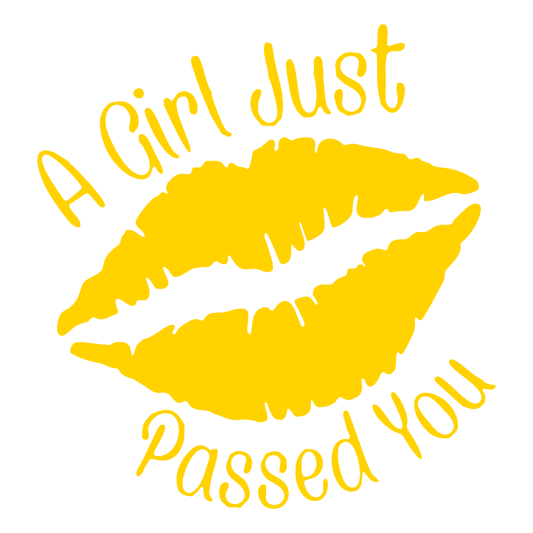 Sticker - A GIRL JUST PASSED YOU