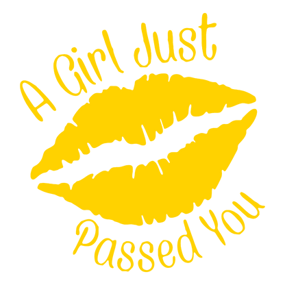Sticker - A GIRL JUST PASSED YOU