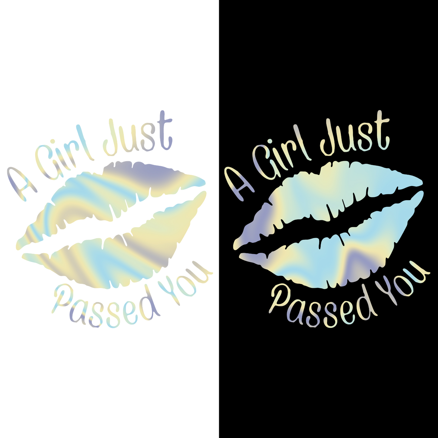 Sticker - A GIRL JUST PASSED YOU