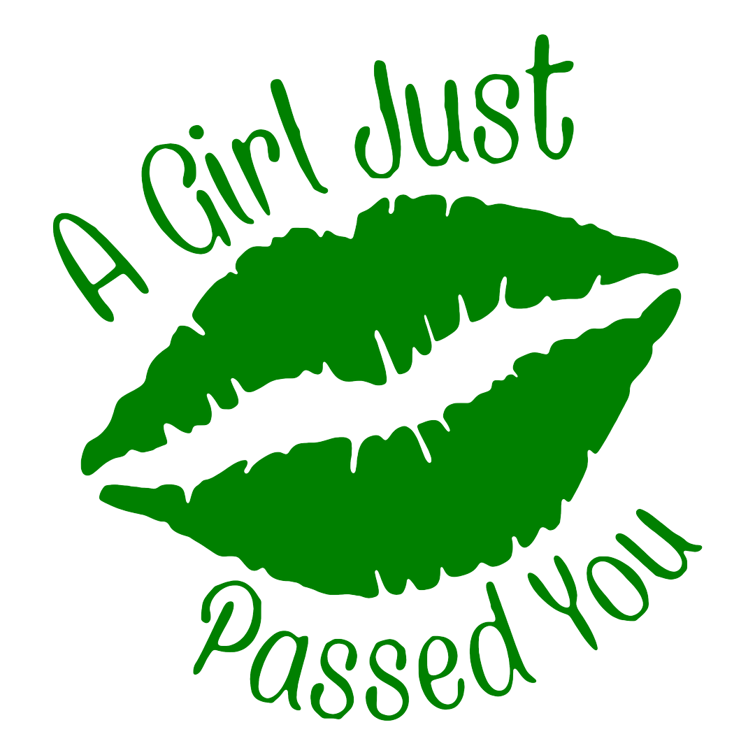 Sticker - A GIRL JUST PASSED YOU