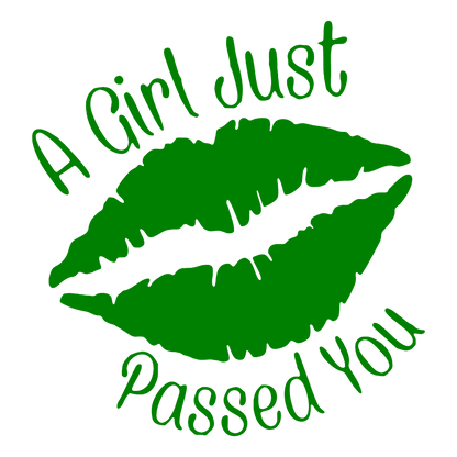 Sticker - A GIRL JUST PASSED YOU
