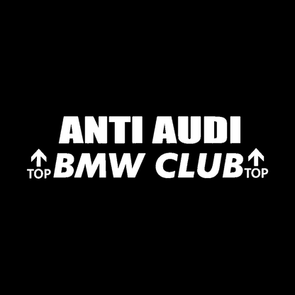 Sticker - ANTI AUDI BMW CLUB