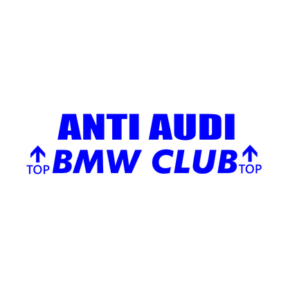 Sticker - ANTI AUDI BMW CLUB