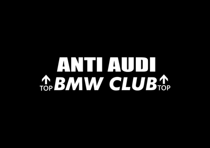 Sticker - ANTI AUDI BMW CLUB