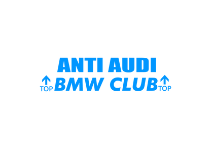 Sticker - ANTI AUDI BMW CLUB