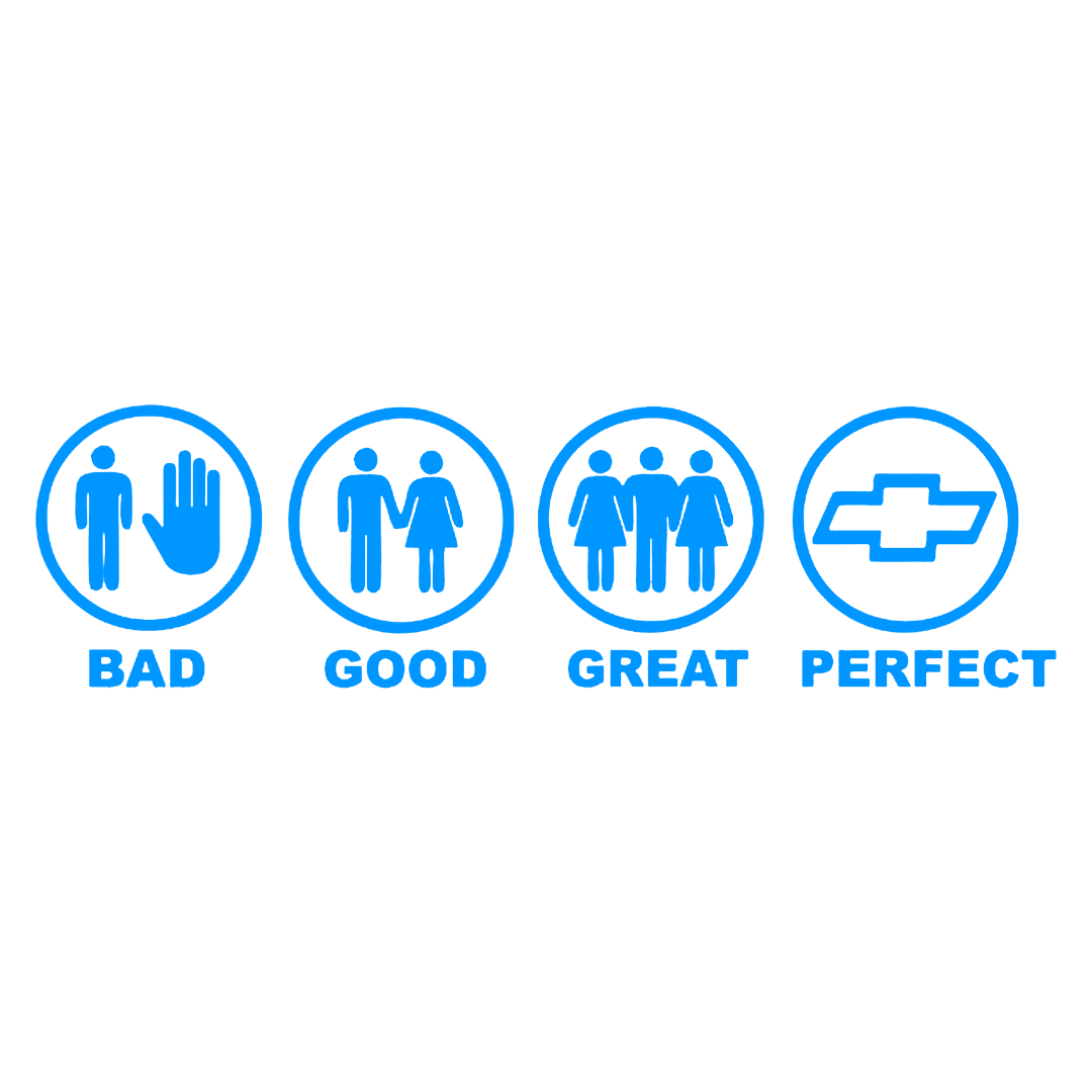 Sticker - BAD GOOD PERFECT CHEVROLET