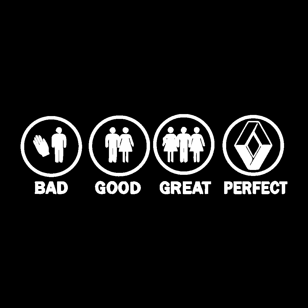 Sticker - BAD GOOD PERFECT RENAULT