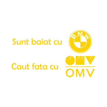 Sticker - BAIAT CU BMW CAUT FATA CU OMV
