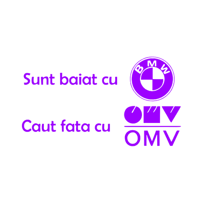 Sticker - BAIAT CU BMW CAUT FATA CU OMV