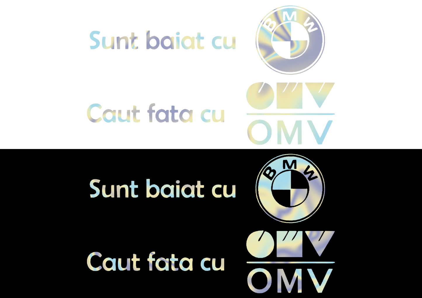 Sticker - BAIAT CU BMW CAUT FATA CU OMV