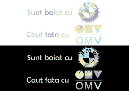 Sticker - BAIAT CU BMW CAUT FATA CU OMV