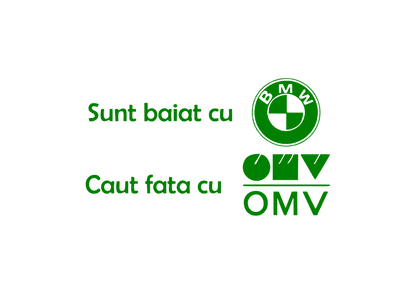 Sticker - BAIAT CU BMW CAUT FATA CU OMV