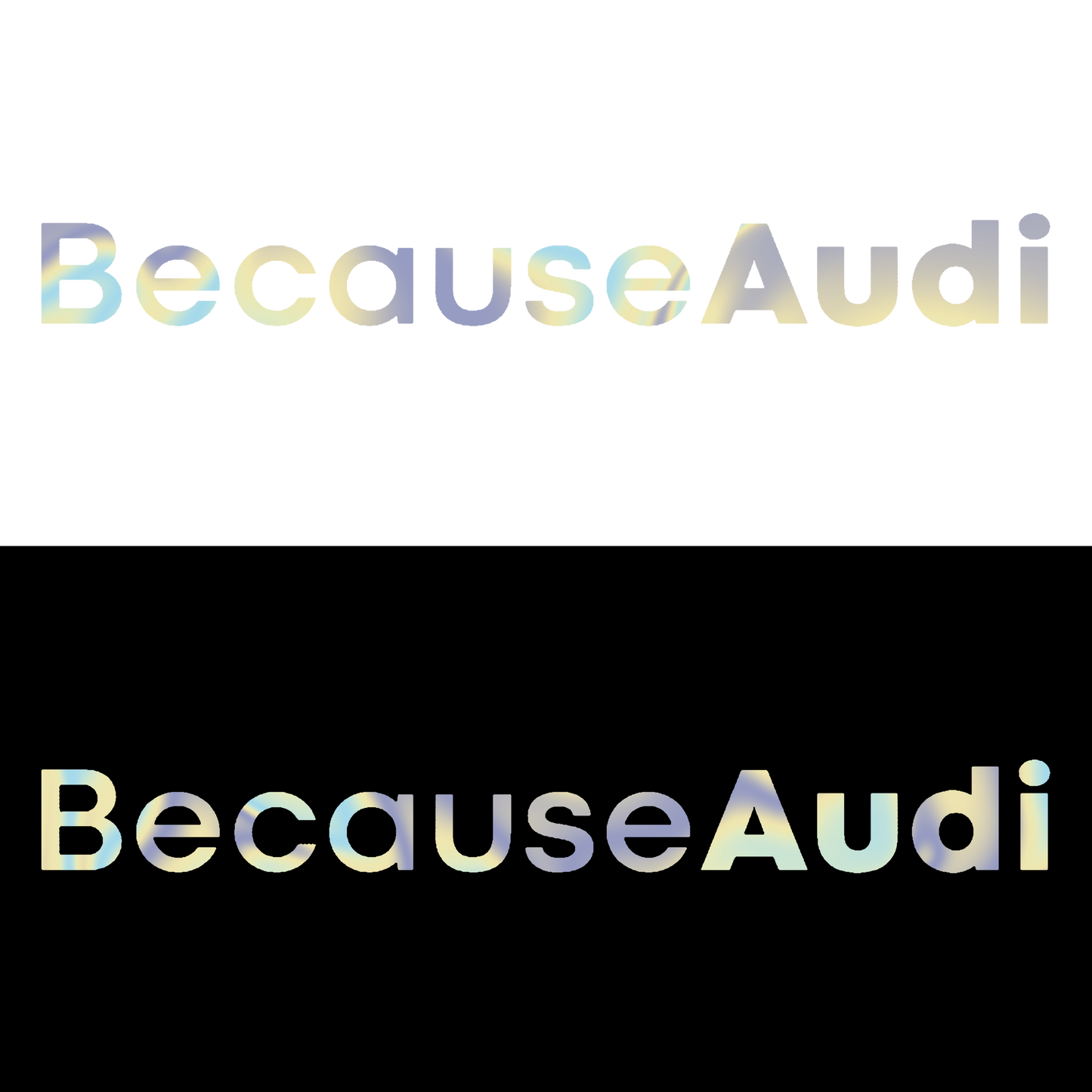 Sticker - BECAUSE AUDI