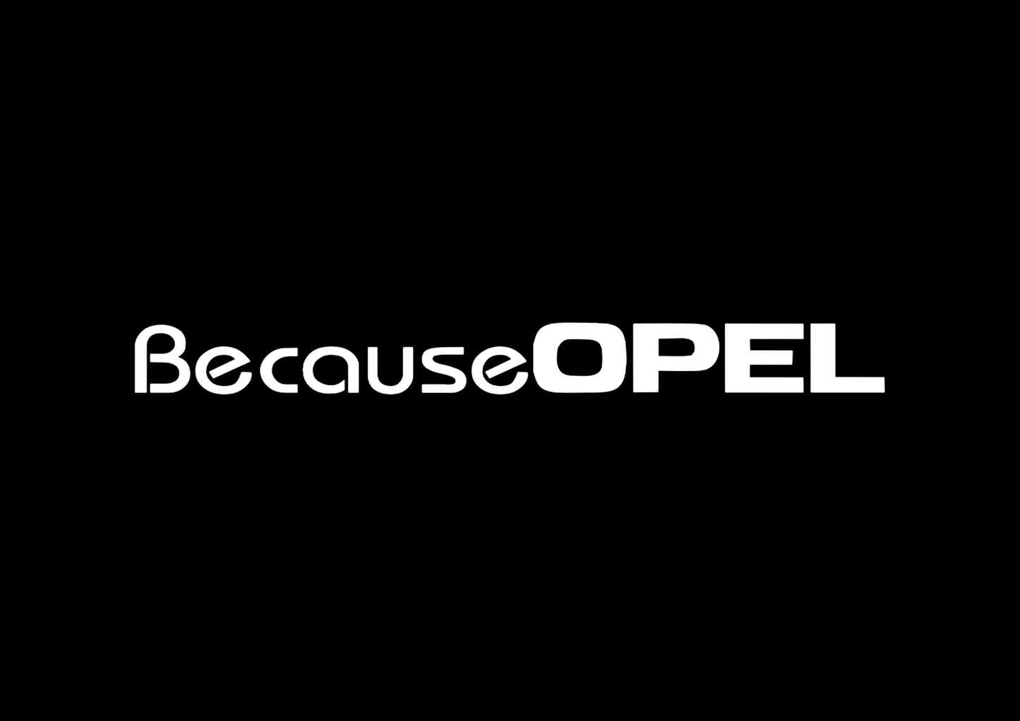 Sticker - BECAUSE OPEL