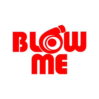 Sticker - BLOW ME
