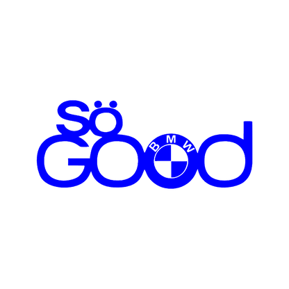 Sticker - BMW SO GOOD
