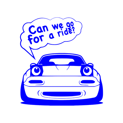 Sticker - CAN WE GO FOR A RIDE