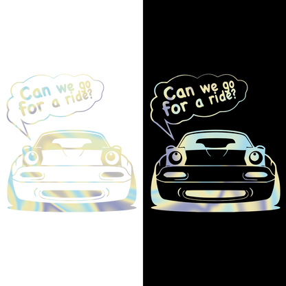 Sticker - CAN WE GO FOR A RIDE