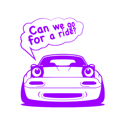 Sticker - CAN WE GO FOR A RIDE