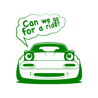 Sticker - CAN WE GO FOR A RIDE