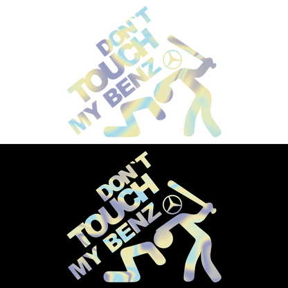 Sticker - DON'T TOUCH MY BENZ