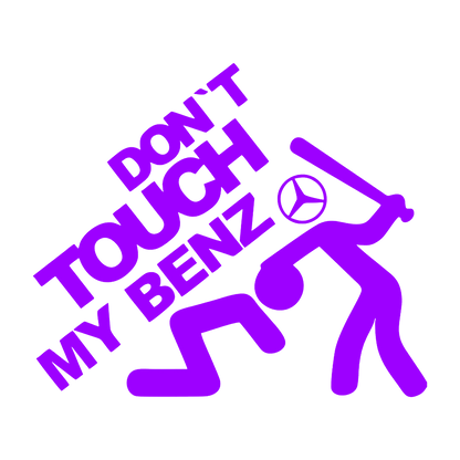 Sticker - DON'T TOUCH MY BENZ