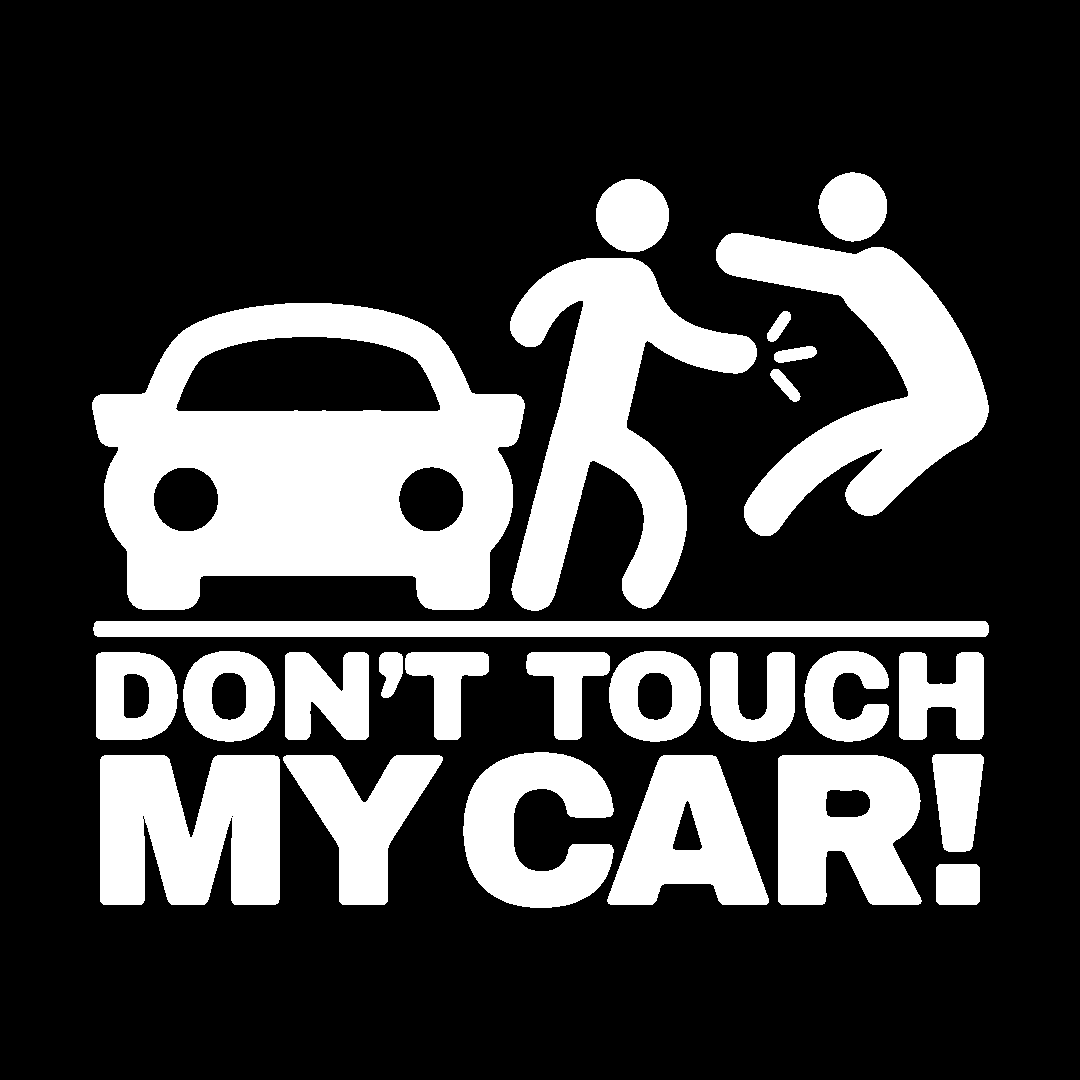 Sticker - DON'T TOUCH MY CAR 2