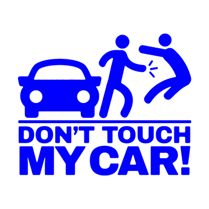 Sticker - DON'T TOUCH MY CAR 2