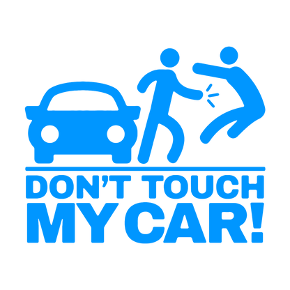 Sticker - DON'T TOUCH MY CAR 2