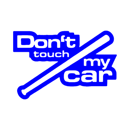 Sticker - DON'T TOUCH MY CAR 3
