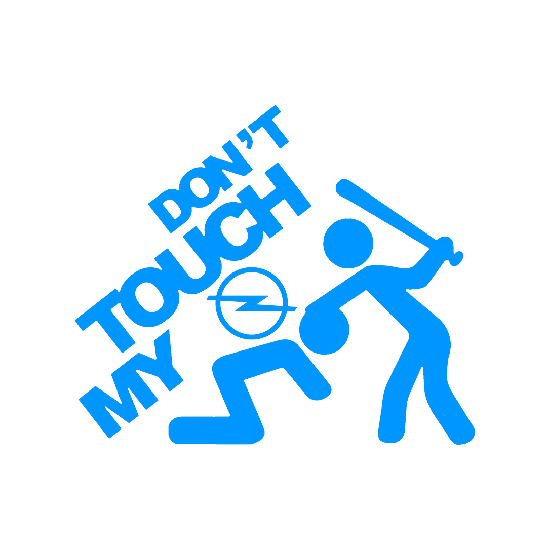 Sticker - DON'T TOUCH MY OPEL