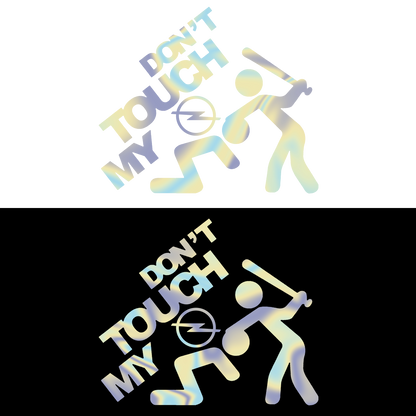 Sticker - DON'T TOUCH MY OPEL
