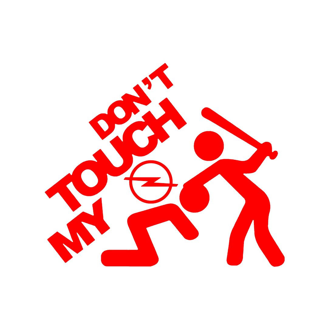 Sticker - DON'T TOUCH MY OPEL