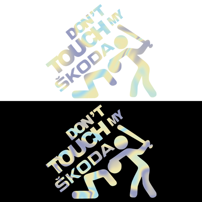 Sticker - DON'T TOUCH MY SKODA