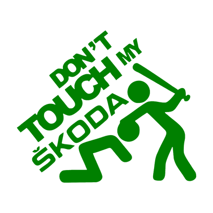 Sticker - DON'T TOUCH MY SKODA