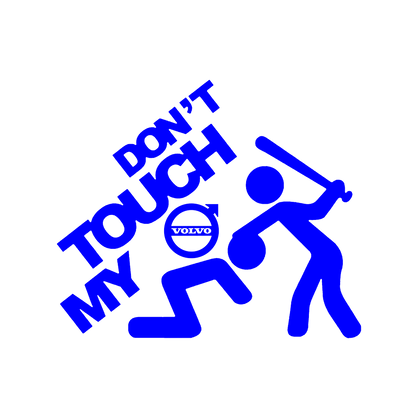 Sticker - DON'T TOUCH MY VOLVO