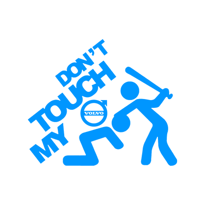 Sticker - DON'T TOUCH MY VOLVO